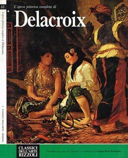 Книга L'opera pittorica completa di Delacroix. Збірка робіт Ежен Делакруа &laquo;Classici dell&rsquo;Arte&raquo; Rizzoli RB-57 фото