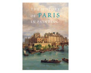 Книга історія Парижа в живописі The History of Paris in Painting. Georges Duby Подарункові книги про мистецтво PFA-86 фото