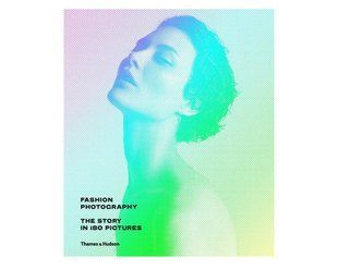 Книга про модную фотографию с иллюстрациями Fashion Photography: The Story in 180 Pictures. Eug&eacute;nie Shinkle B-636 фото